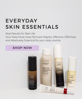 Shop Everyday Skincare Essentials from Hey Honey Skincare